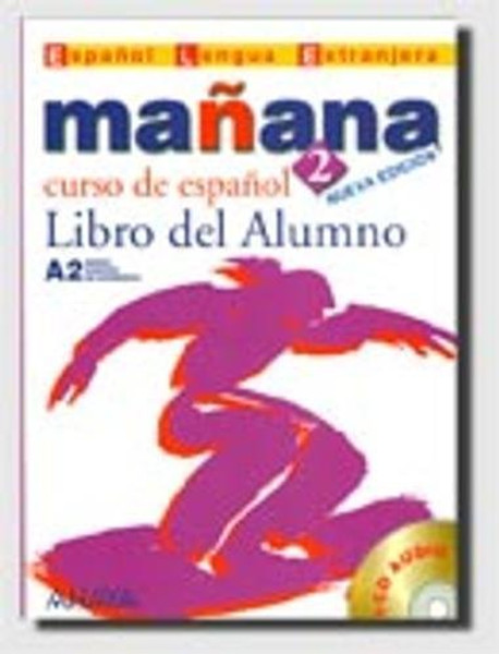 Manana 2. Libro del Alumno (Espaol lengua extranjera / Spanish foreign language) (Spanish Edition)