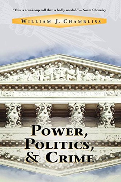 Power, Politics, and Crime
