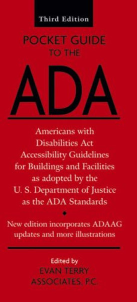 Pocket Guide to the ADA: Americans with Disabilities Act Accessibility Guidelines for Buildings and Facilities