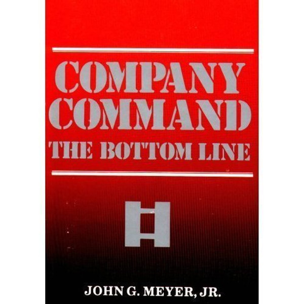 Company Command: The Bottom Line