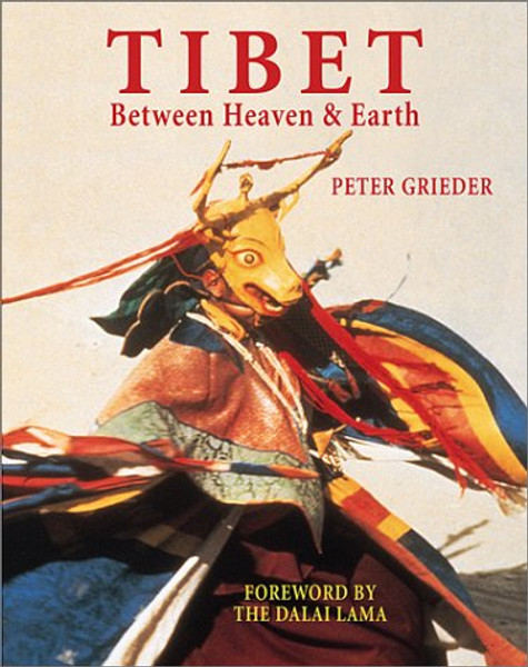 Tibet: Between Heaven & Earth