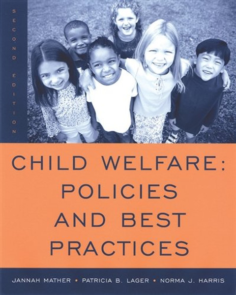 Child Welfare: Policies and Best Practices (SW 360K Child Abuse and Neglect)