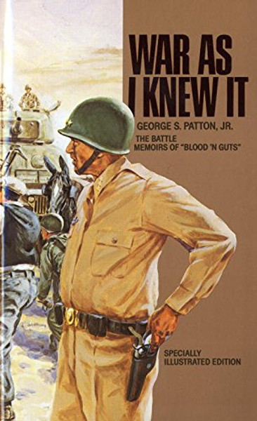 War As I Knew It: The Battle Memoirs of Blood 'N Guts