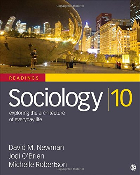 Sociology, Exploring the Architecture of Everyday Life: Readings