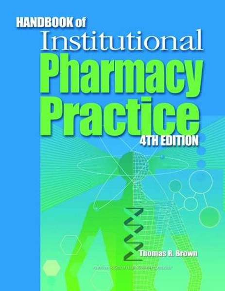 Handbook of Institutional Pharmacy Practice, 4th Edition