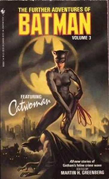 The Further Adventures of Batman, Vol. 3: Featuring Catwoman