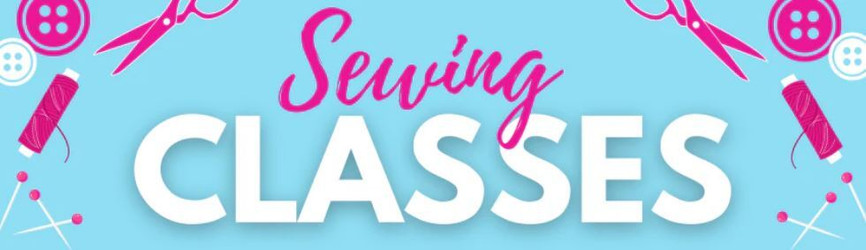 SEWING/EMBROIDERY CLASSES