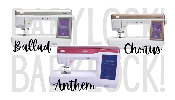 BABYLOCK SEWING MACHINE CLASS ✨ BALLAD - CHORUS - ANTHEM