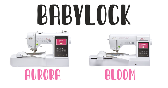 BABYLOCK - AURORA✔BLOOM✔ - NEW OWNERS CLASS