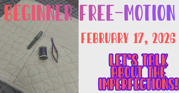 BEGINNER FREE-MOTION: LET'S TALK ABOUT THE IMPERFECTIONS!