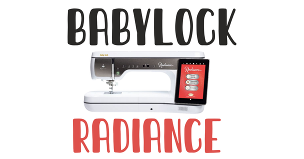 BABYLOCK - RADIANCE✔ - NEW OWNERS CLASS