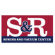 S & R SEWING AND VACUUM CENTER