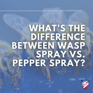 What’s the Difference Between Wasp Spray vs. Pepper Spray?