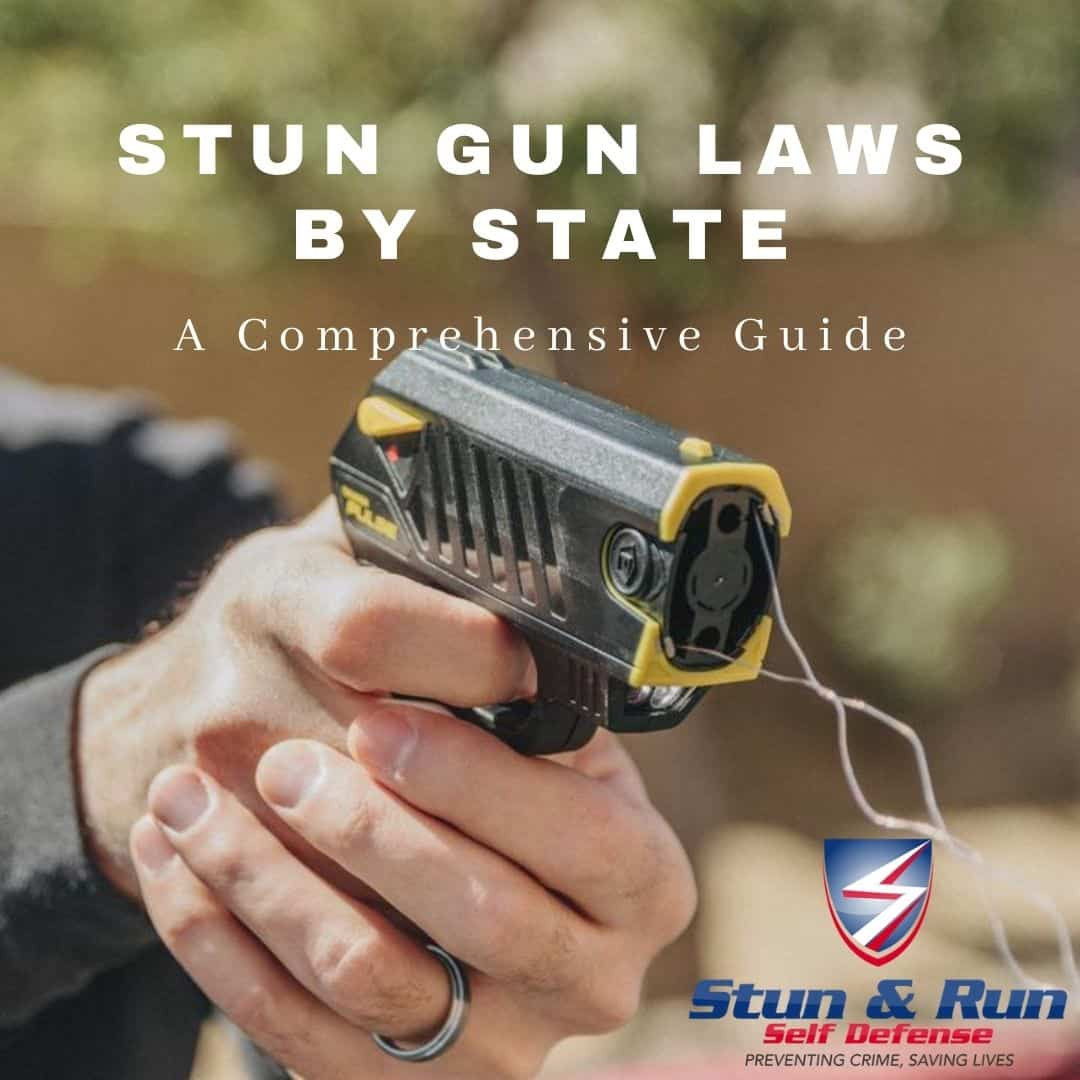 Stun Gun Laws by State A Comprehensive Guide for 2022 Stun & Run