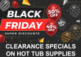Early Black Friday Clearance Deals On Hot Tub Supplies