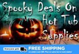 Spooky Deals On Hot Tub Supplies