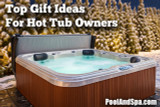Top 10 Gift Ideas For Hot Tub Owners