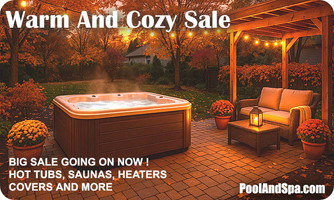 Fall Into Warmth! Save Big on Hot Tubs, Saunas & More