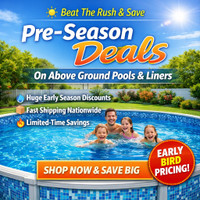 Pre-Season Deals On Above Ground Pools And Liners