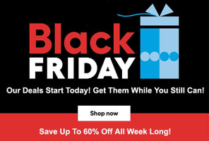 Our Black Friday Savings Start Today - Yaay!