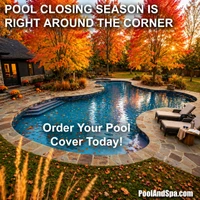 Pool Closing Season Is Right Around The Corner