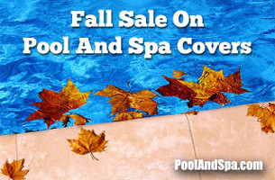 Fall Deals On Pool And Hot Tub Covers And Supplies