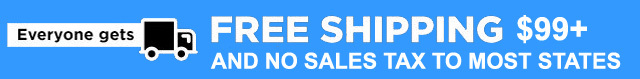 Free Shipping 99+ and No Sales Tax To Most States