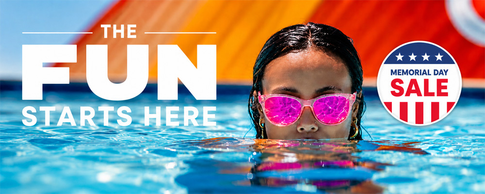 The Fun Starts Here...Memorial Day Sale