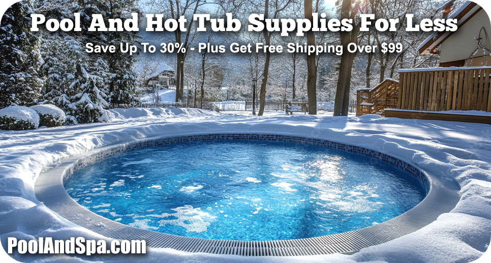 PoolAndSpa.com Pool and Spa Supplies for Less PoolAndSpa.com Pool and Spa Supplies for Less