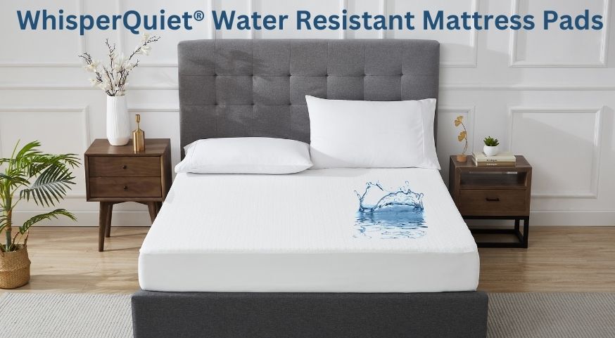 WhisperQuiet®: Evolution of Waterproof Mattress Pads for Better Sleep | DOWNLITE Blog