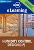 Humidity Control Design: Fundamentals, Loads, and Equipment (I-P), 2.5 PDHs (AIA) 