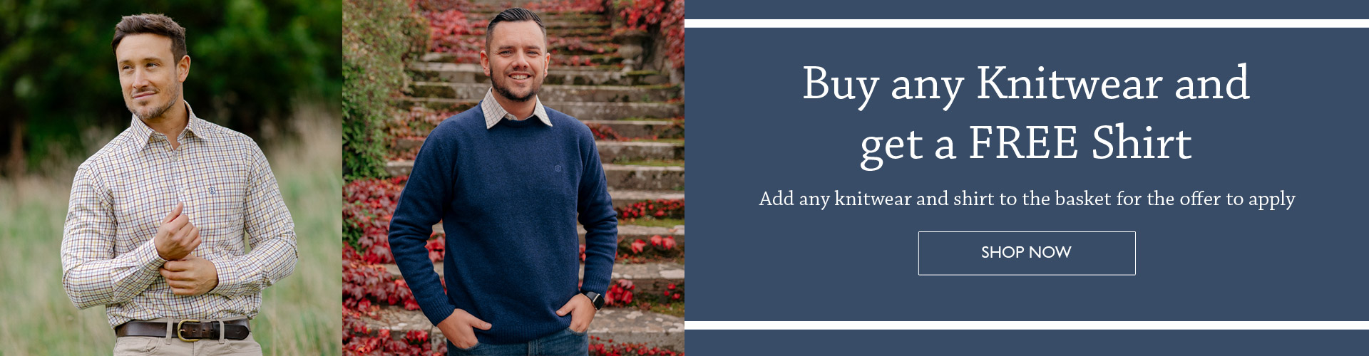 Buy Any Knitwear and Get A Shirt Free | Shop Now