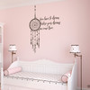 "You have to dream before your dreams can come true." Vinyl wall decal quote in brown