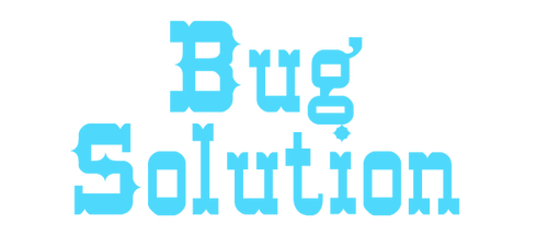 Bug Solution