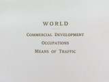 1922 INTERESTING LARGE MAP of THE WORLD. COMMERCE, OCCUPATIONS, MEANS of TRAFFIC