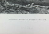 c1873 ORIGINAL STEEL ENGRAVING “VICTORIA VALLEY & MT CAROLINE” CHEVALIER SKETCH.