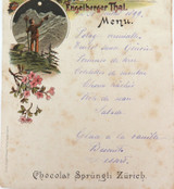 1899 Rare Swiss Travel Menu, Engelberger Thal. Chocolat Sprungli, Zurich.