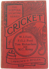 SCARCE 1897 “THE SUFFOLK SPORTING SERIES. CRICKET” by FORD, RICHARDSON, KEMP.