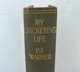 1920s Cricket Book. “My Cricketing Life” by P F Warner.