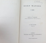 1863 3 Volume Set 1st Edition “Deep Waters” by Anna H Drury. Original Hardcovers
