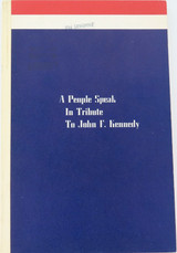1964 Numbered 1st Edition #2606 "People Speak in Tribute to John F Kennedy" JFK