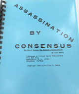 Scarce JFK Publication. 1966 "Assassination by Consensus" by William R Smith