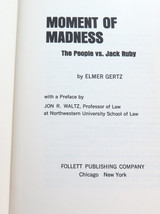 1968 Signed Author / 1st Ed / Out Print "Moment of Madness, Jack Ruby" E Gertz.