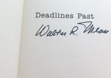 Signed Edition "Deadlines Past, 40 Years of Presidential Campaigning" by W Mears