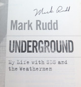 Signed 1st Edition "Underground. My Life with SDS & the Weathermen" by Mark Rudd