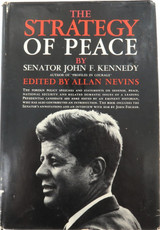 RARE John F Kennedy Handsigned 1960 1st Edition "The Strategy of Peace" JFK
