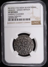 BE1072 C.1710 India Silver 1 Tanka Kingdom of Arakan Sanda Wiyaza XF NGC Cert