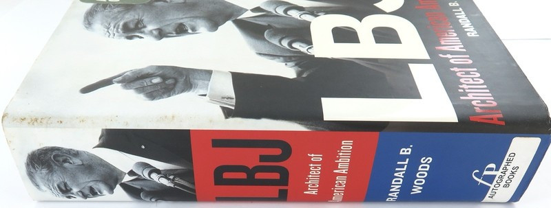 Signed 1st Edition "LBJ. Architect of American Ambition" by Randall B