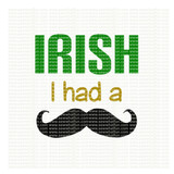 Irish I had a Mustache SVG