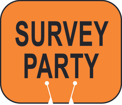 Cone and Delineator Survey Party Sign